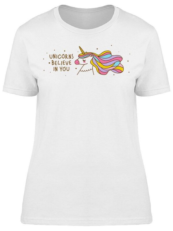 Unicorns Believe In You Tee Women's -Image by Shutterstock