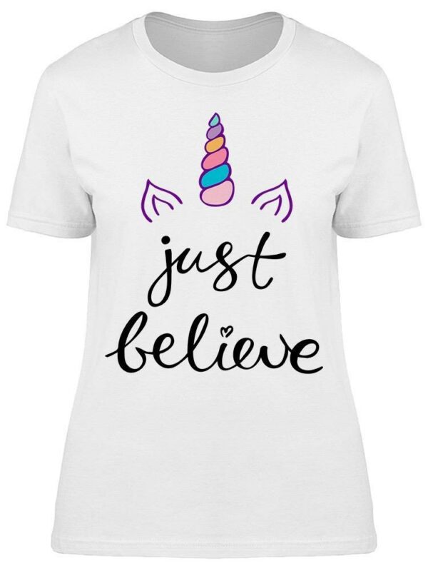 Just Believe Phrase Unicorn Tee Women's -Image by Shutterstock